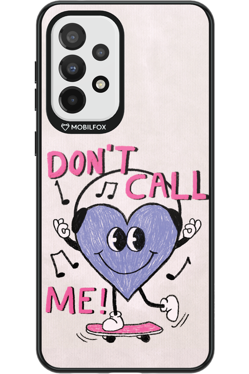 Don't Call Me! - Samsung Galaxy A33