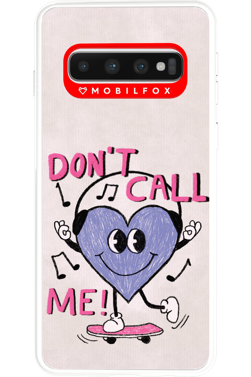 Don't Call Me! - Samsung Galaxy S10
