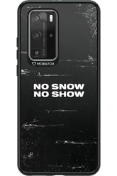 No snow, no show - Huawei P40 Pro
