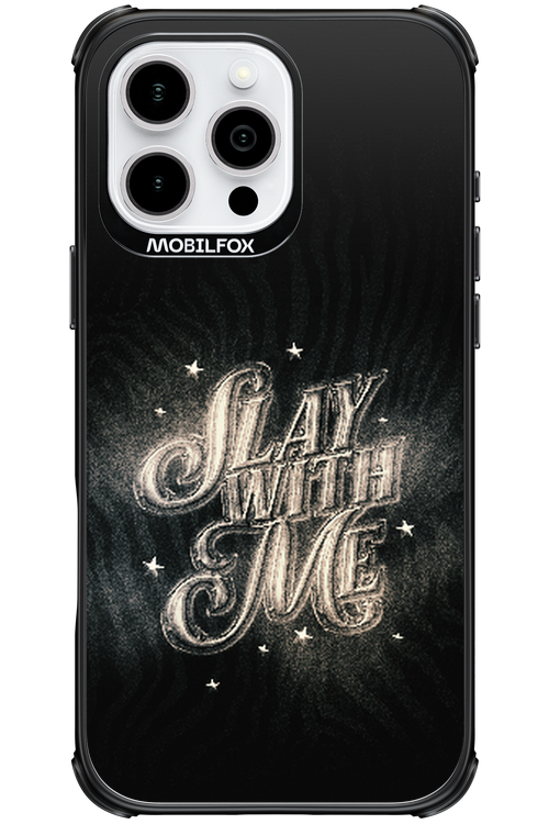 Slay with Me - Apple iPhone 16 Pro Max