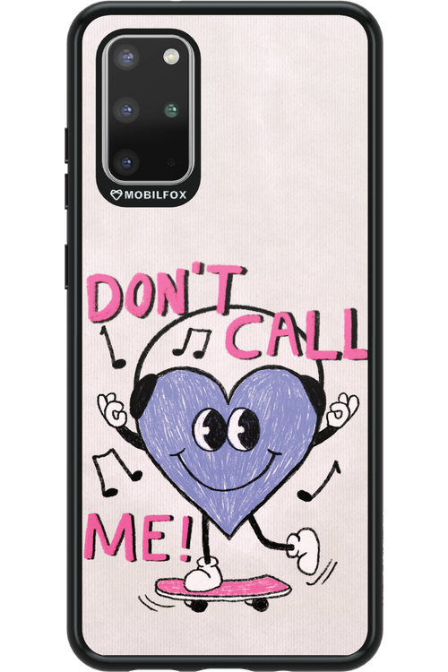 Don't Call Me! - Samsung Galaxy S20+