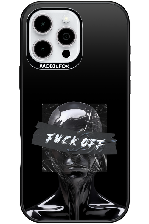 Fuck OFF - Apple iPhone 16 Pro Max