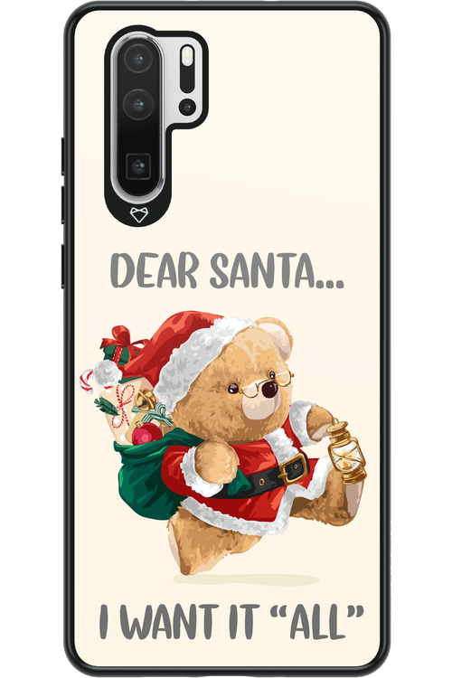 Dear Santa i want it all - Huawei P30 Pro