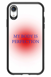 My body is perfection - Apple iPhone XR