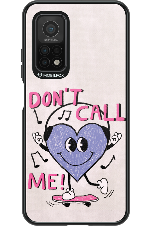 Don't Call Me! - Xiaomi Mi 10T 5G