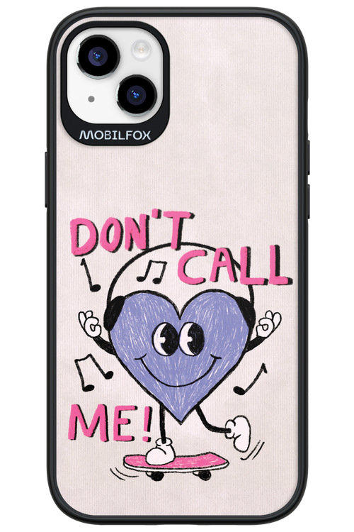 Don't Call Me! - Apple iPhone 14 Plus