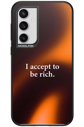 I accept to be rich - Samsung Galaxy S23 FE
