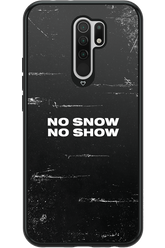 No snow, no show - Xiaomi Redmi 9