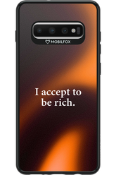 I accept to be rich - Samsung Galaxy S10+