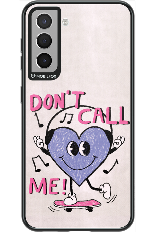 Don't Call Me! - Samsung Galaxy S21