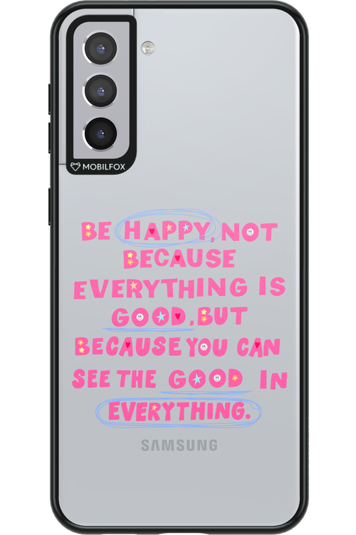 Be Happy - Samsung Galaxy S21+