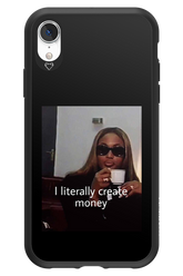 I literally create money - Apple iPhone XR