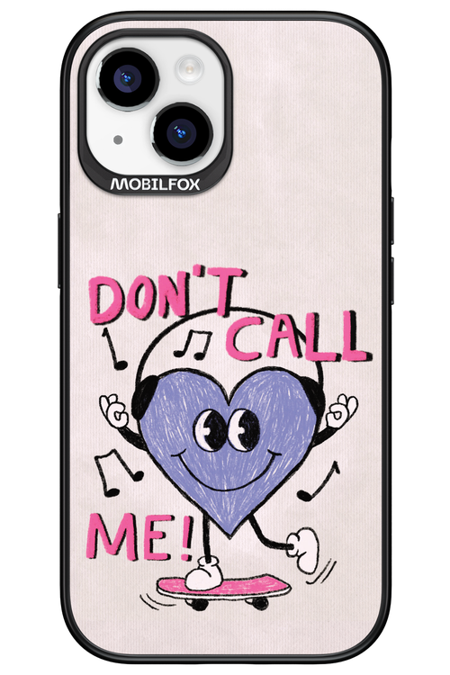 Don't Call Me! - Apple iPhone 15