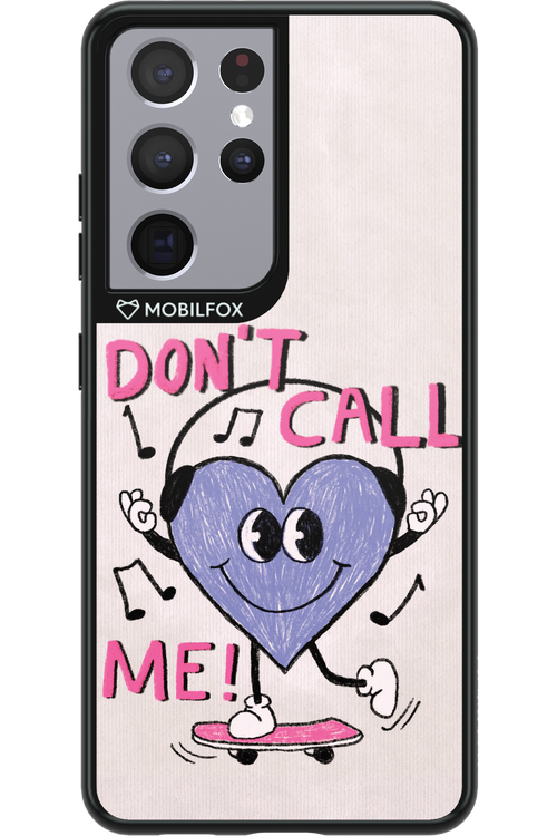 Don't Call Me! - Samsung Galaxy S21 Ultra