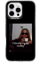 I literally create money - Apple iPhone 16 Pro Max