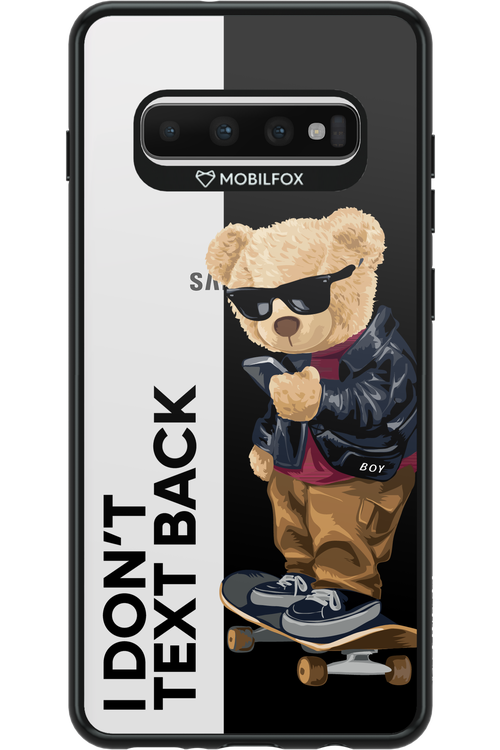 I Don’t Text Back - Samsung Galaxy S10+