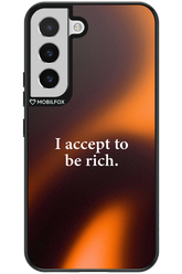 I accept to be rich - Samsung Galaxy S22