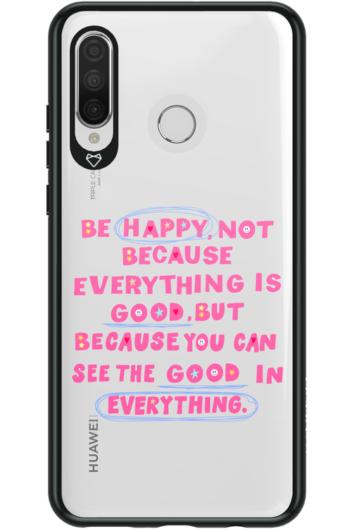 Be Happy - Huawei P30 Lite