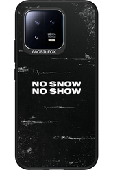 No snow, no show - Xiaomi 13