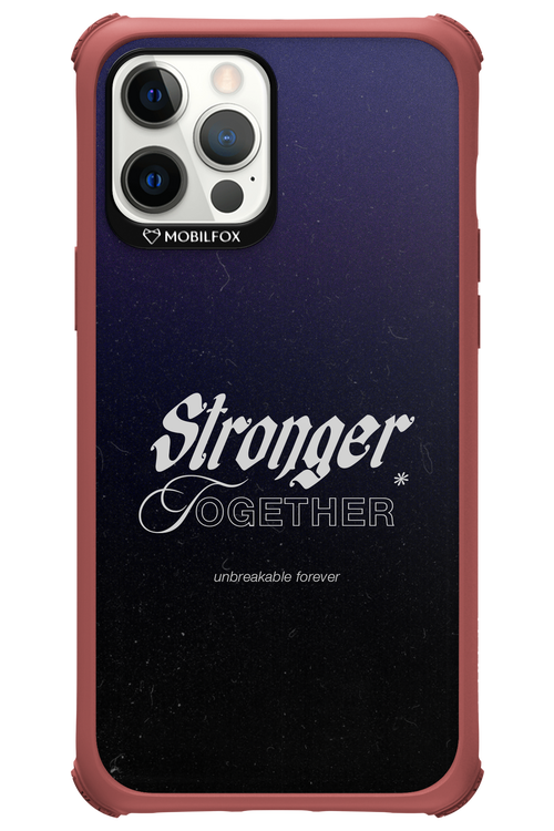 Stronger Together - Apple iPhone 12 Pro Max