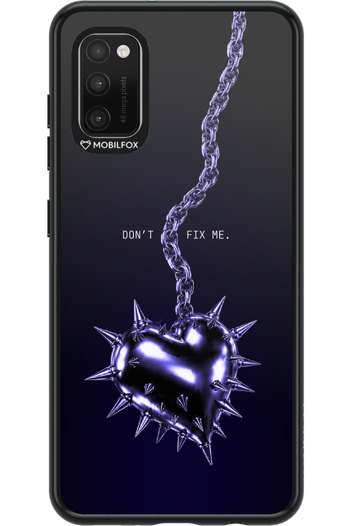Don't fix me 2.0 - Samsung Galaxy A41
