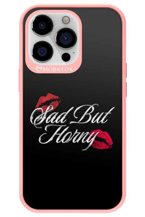 Sad But Horny 2.0 - Apple iPhone 13 Pro