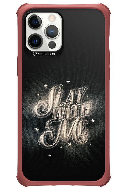 Slay with Me - Apple iPhone 12 Pro Max