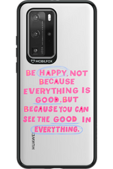 Be Happy 2.0 - Huawei P40 Pro