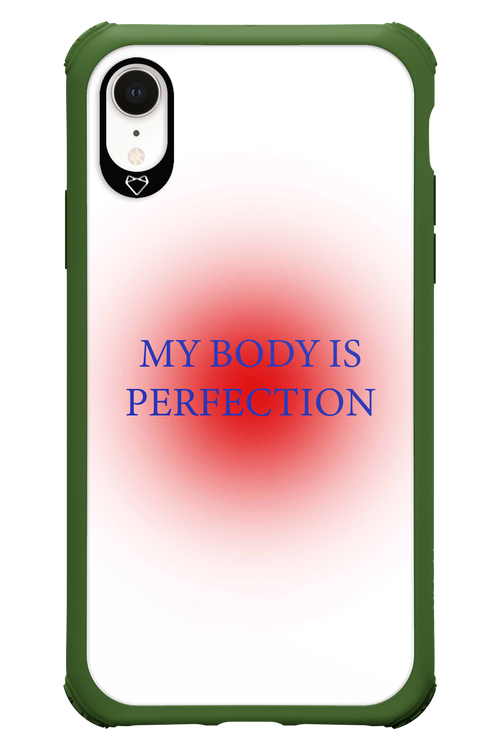 My body is perfection - Apple iPhone XR