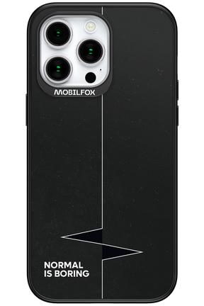 Normal Is Boring 2.0 - Apple iPhone 15 Pro Max