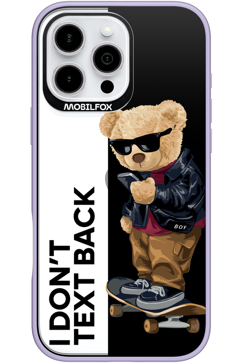 I Don’t Text Back - Apple iPhone 16 Pro Max