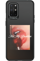 Not My Problem II 2.0 - OnePlus 8T