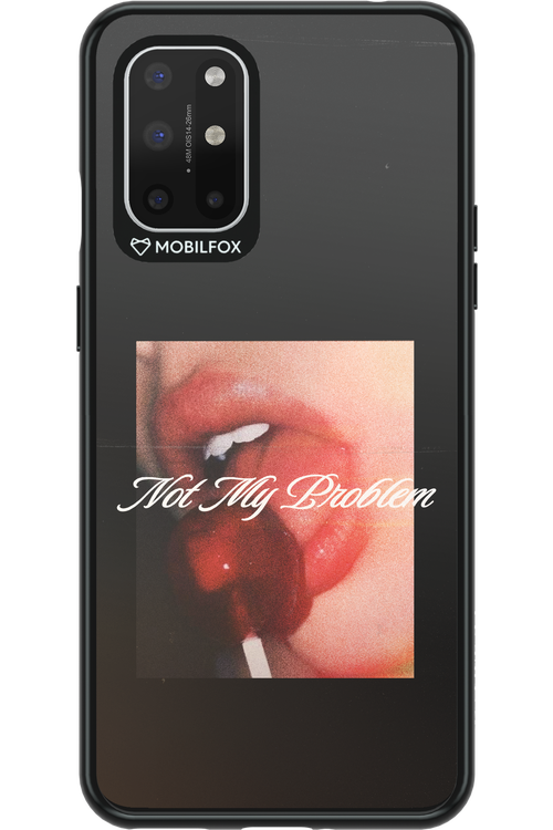 Not My Problem II 2.0 - OnePlus 8T
