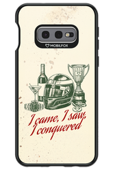 I CAME, I SAW, I CONQUERED 2.0 - Samsung Galaxy S10e