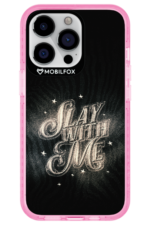 Slay with Me - Apple iPhone 13 Pro