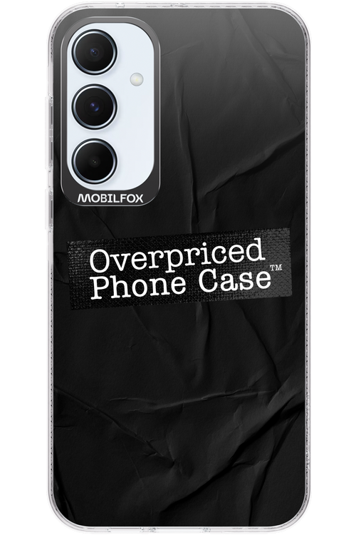 Overpriced Phone Case 2.0 - Samsung Galaxy A55
