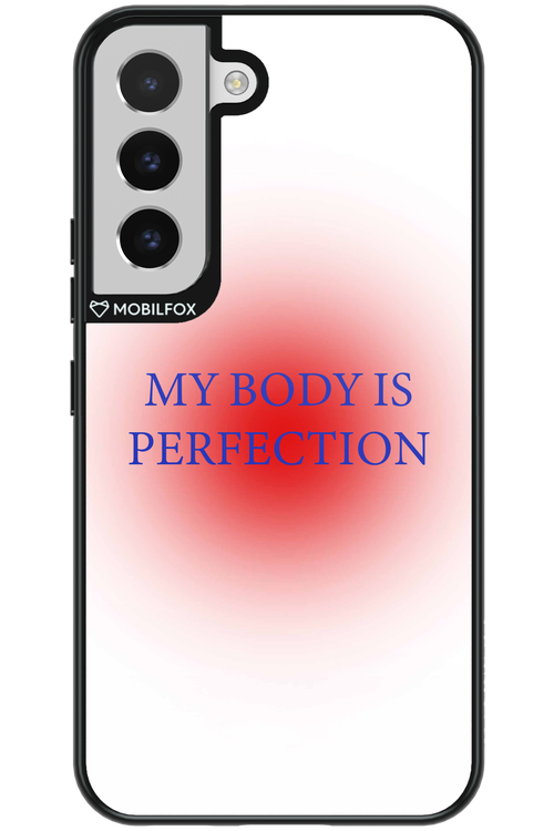My body is perfection - Samsung Galaxy S22