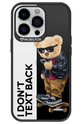 I Don’t Text Back - Apple iPhone 13 Pro