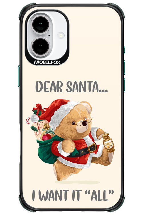 Dear Santa i want it all - Apple iPhone 16 Plus
