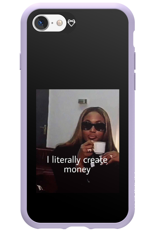 I literally create money - Apple iPhone 7