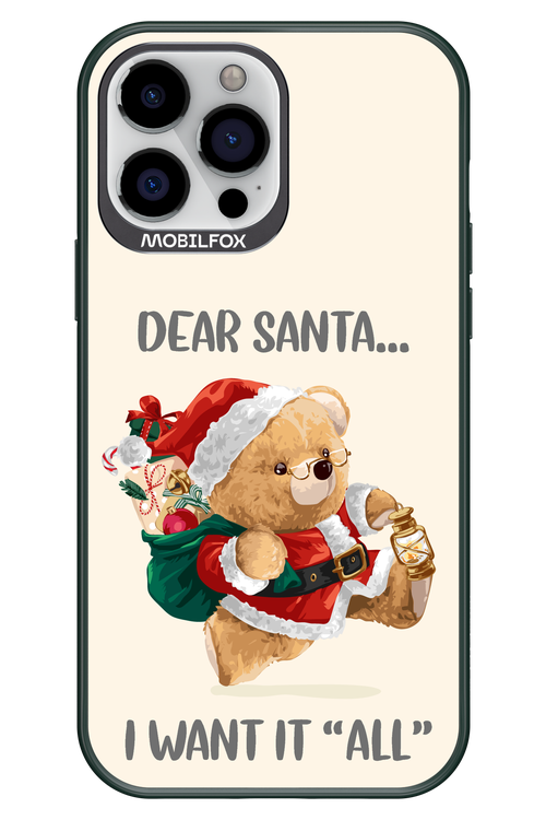 Dear Santa i want it all - Apple iPhone 13 Pro Max