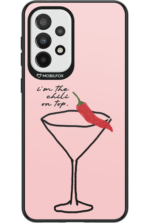 I'M THE CHILI ON TOP 2.0 - Samsung Galaxy A33