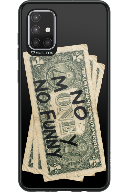 No Money No Funny 2.0 - Samsung Galaxy A71