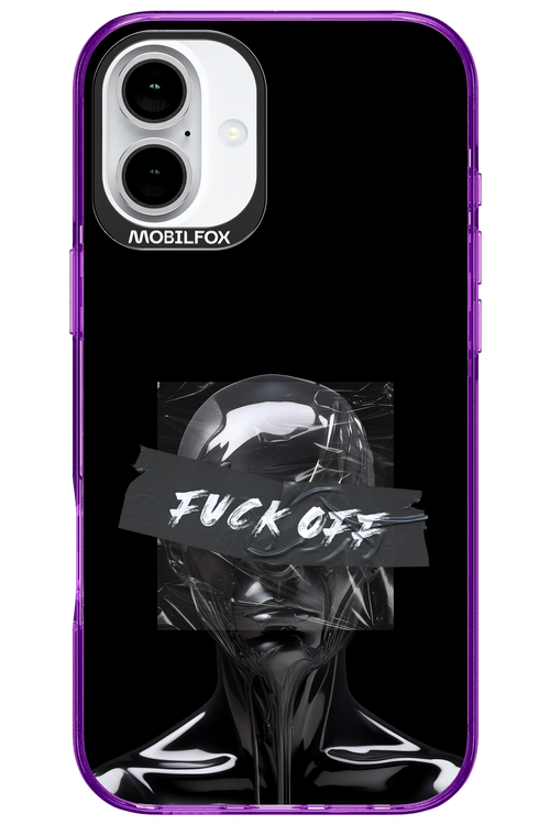 Fuck OFF 2.0 - Apple iPhone 16 Plus