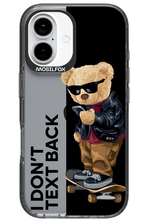 I Don’t Text Back - Apple iPhone 16