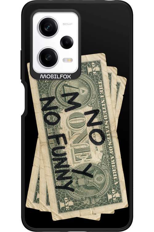 No Money No Funny 2.0 - Xiaomi Redmi Note 12 Pro 5G