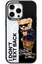 I Don’t Text Back - Apple iPhone 15 Pro Max