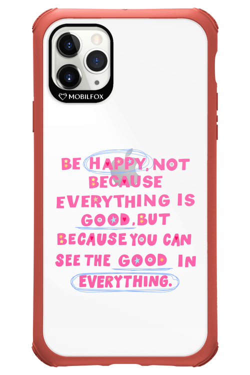Be Happy - Apple iPhone 11 Pro Max