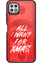 ALL I WANT FOR XMAS - Samsung Galaxy A22 5G
