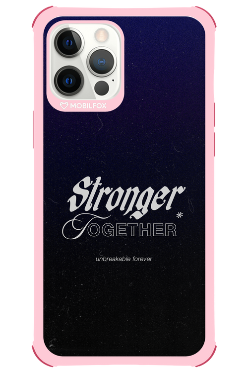 Stronger Together - Apple iPhone 12 Pro Max